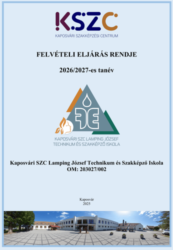 KSZC Lamping József Technikum és Szakképző Iskola felvételi tájékoztató a 2026/2027-es tanévre